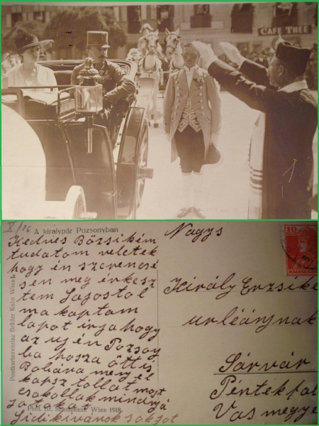 Az utolsó magyar király látogatása Pozsonyban 1918. július 17-én.